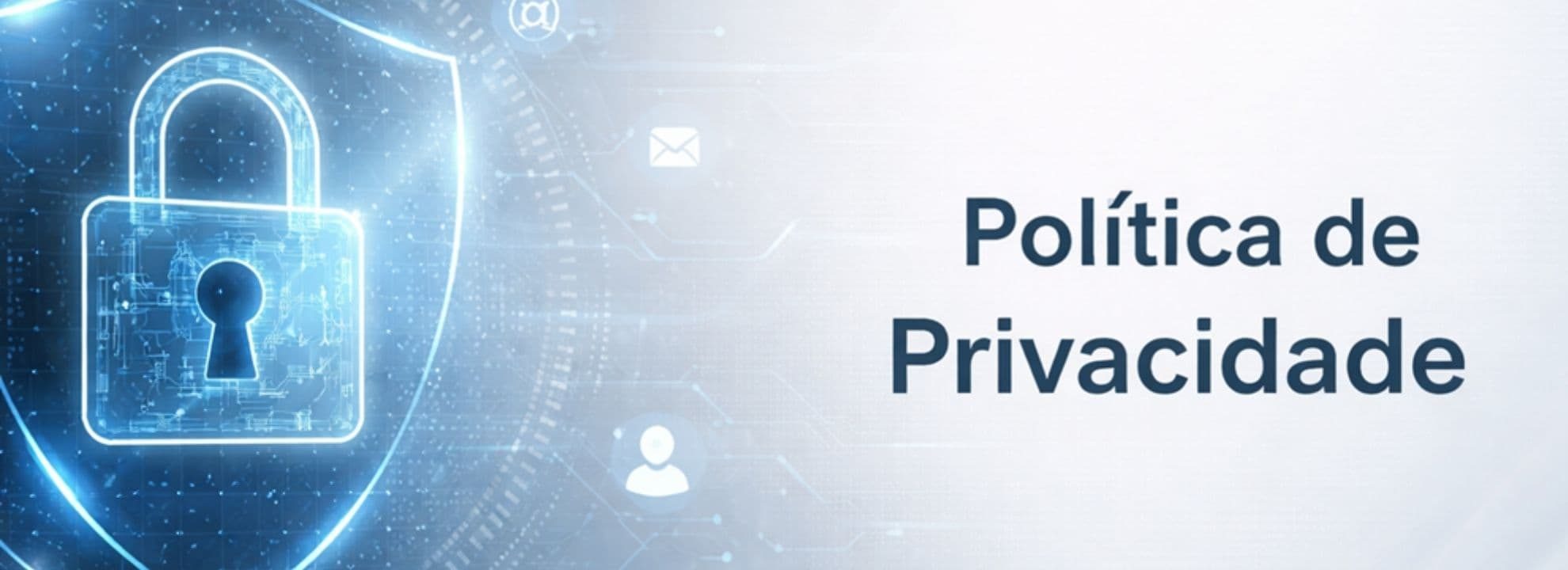 Imagem ilustrativa que remete a segurança de dados para Política de Privacidade